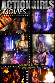 Leanna & Monica Flamethrower Part 2 Movie