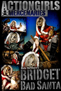 Mercenary Andy Hartmark's Bridget Bad Santa